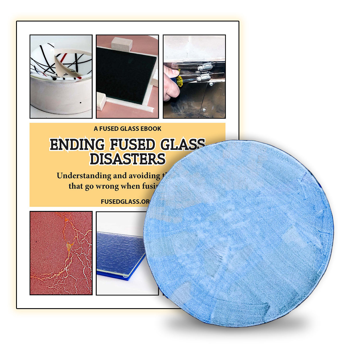 Ending Fused Glass Disasters