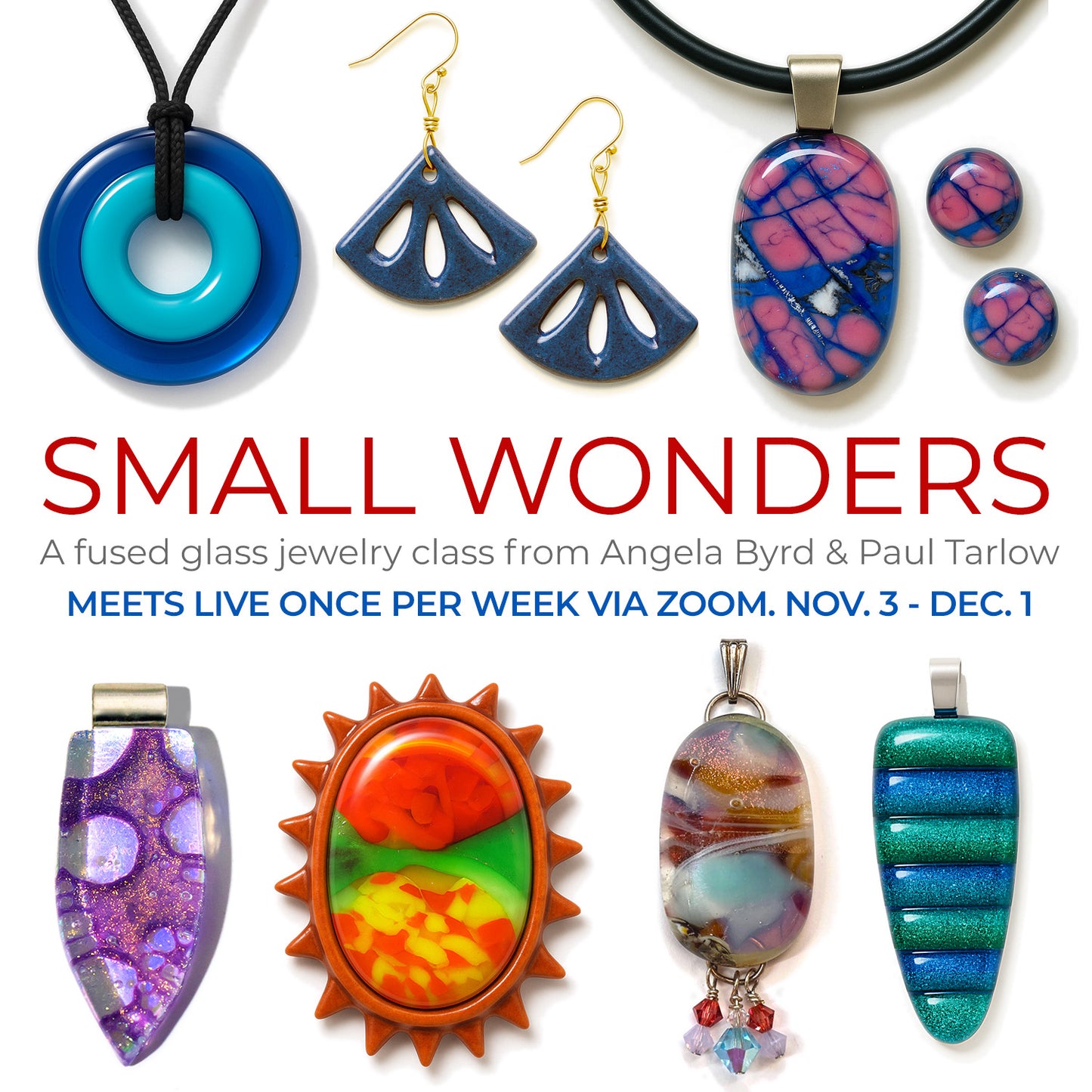 Small Wonders - Jewelry Class (Live via Zoom)